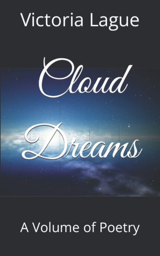 Cloud Dreams A Volume of Poetry