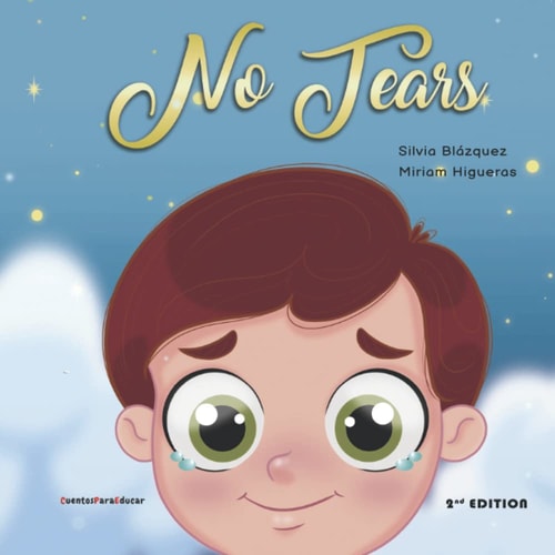 No Tears (second Edition) A Story about Tantrums and Emotions