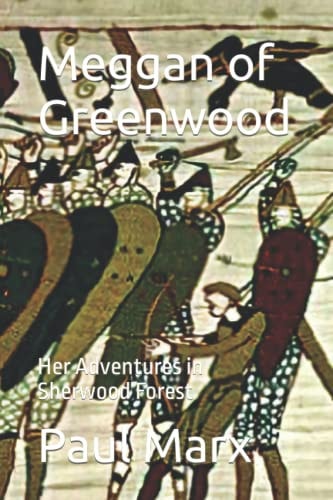 Meggan of Greenwood Her Adventures in Sherwood Forest