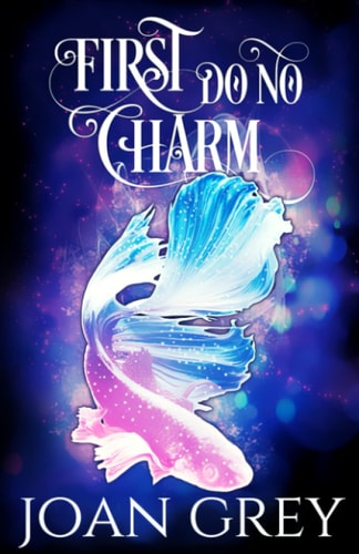 First Do No Charm A Paranormal Women's Fiction Novel