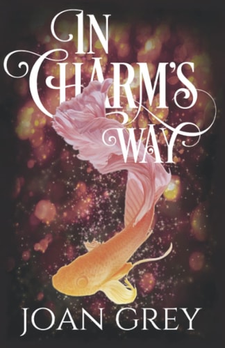 In Charm's Way A Paranormal Women's Fiction Novel