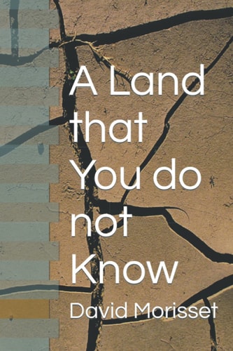 A Land that You Do Not Know
