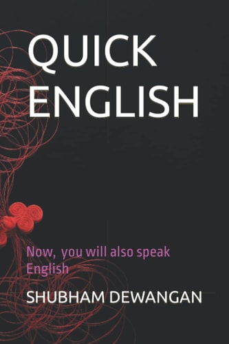 Quick English अब, आप भी English बोलेंगे