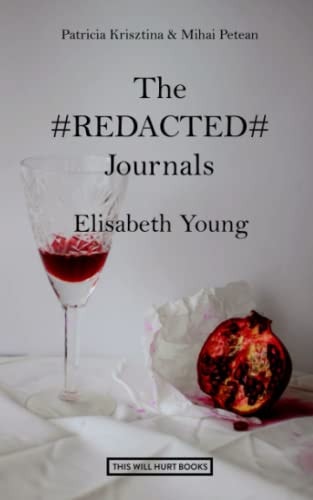 The #REDACTED# Journals Elisabeth Young
