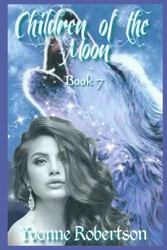Children of the Moon Book Seven