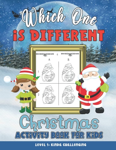 Which One Is Different Christmas Activity Book 100 Holiday Puzzles for Kids to Solve and Color