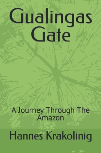 Gualingas Gate A Journey Through The Amazon