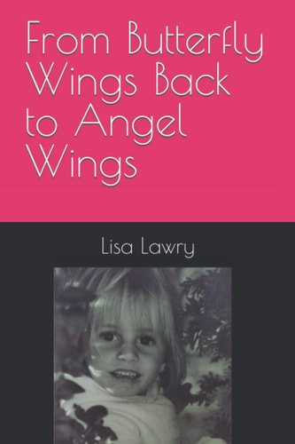 From Butterfly Wings Back to Angel Wings