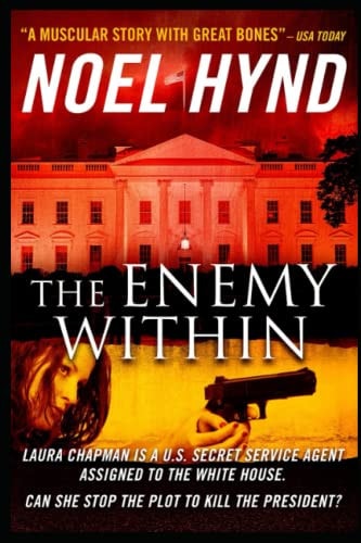 The Enemy Within - A Novel of the U.S. Secret Service
