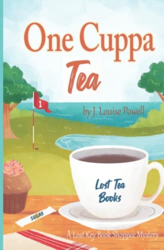 One Cuppa Tea A Lost Tea Bookshoppee Mystery