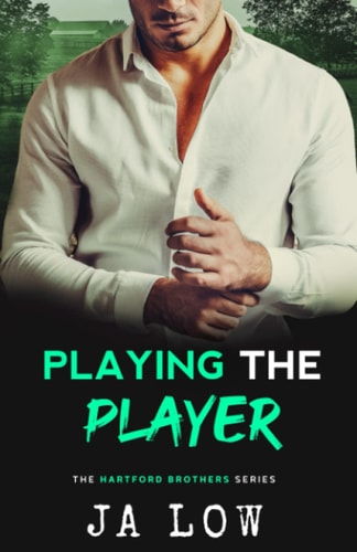 Playing the Player Falling for Best Friend's Sister.
