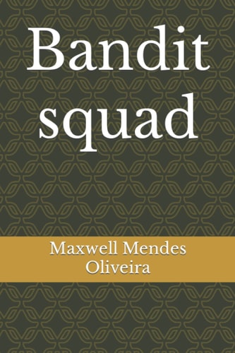 Bandit Squad