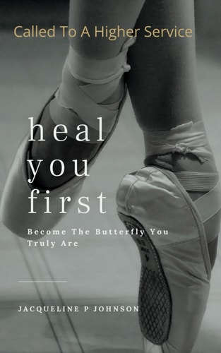 Heal You First Become The Butterfly You Are