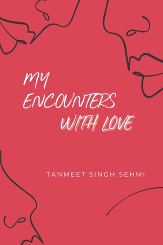 My Encounters with Love