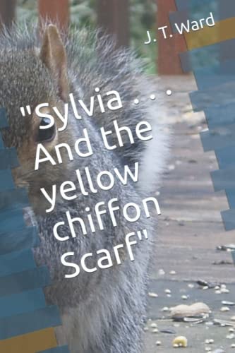 Sylvia . . . And the Yellow Chiffon Scarf