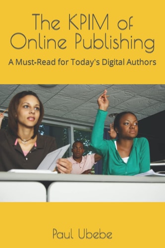 The KPIM of Online Publishing A Must-Read for Today's Digital Authors