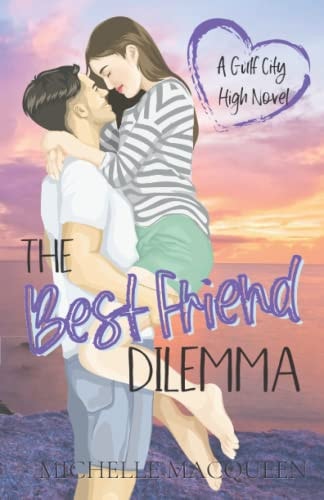 The Best Friend Dilemma A Sweet Young Adult Romance