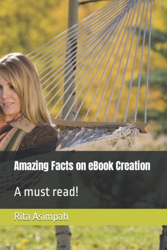 Amazing Facts on EBook Creation A Must Read!