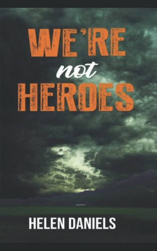We're Not Heroes