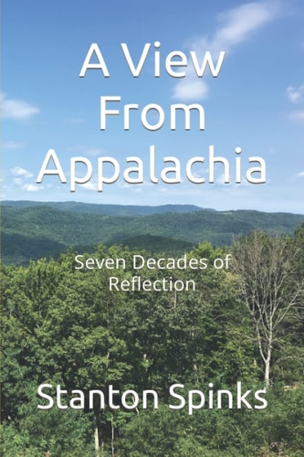 A View From Appalachia Seven Decades of Reflection