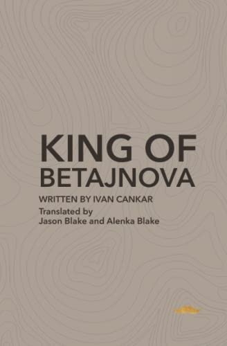 King of Betajnova A Drama in Three Acts