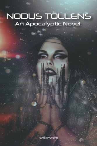 Nodus Tollens An Apocalyptic Novel
