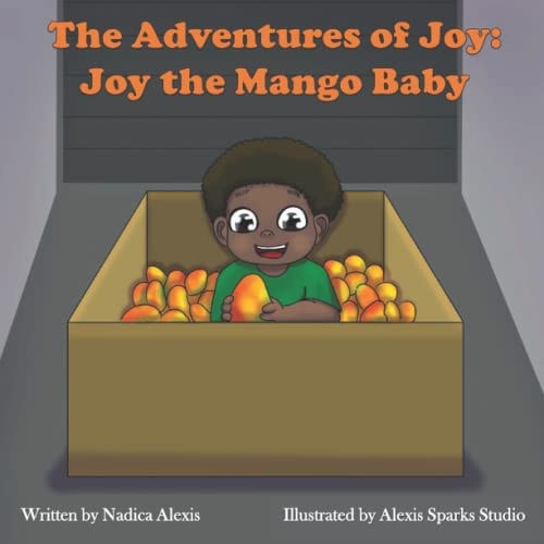The Adventures of Joy Joy the Mango Baby