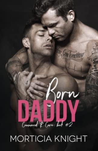 Born Daddy An M/M Daddy Romance