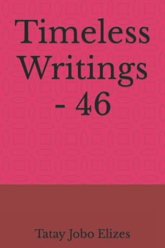 Timeless Writings - 46