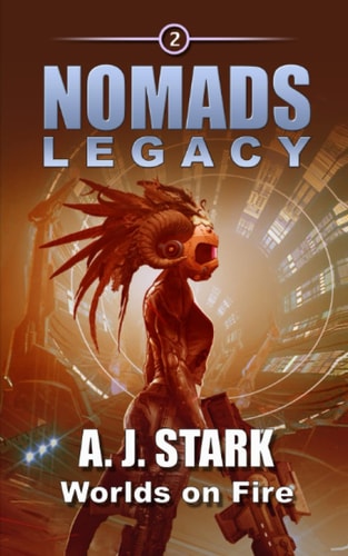 Nomads Legacy Worlds on Fire