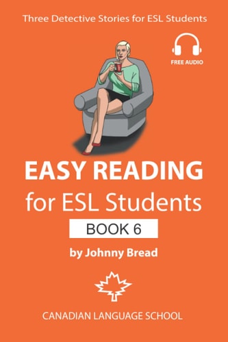 Easy Reading for ESL Students - Book 6 Three Detective Stories for Learners of English