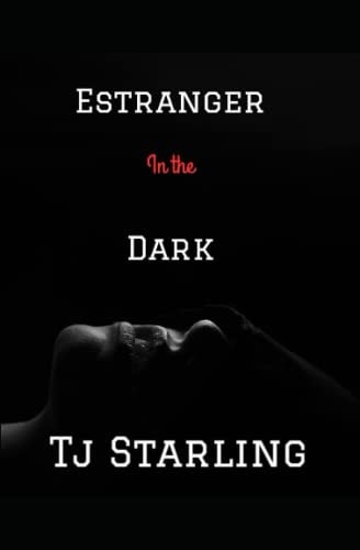 Estranger in the Dark A Psychological Thriller
