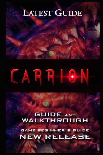 Carrion Guide & Walkthrough Tips - Cheats - And More!