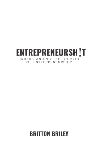 Entrepreneurshit Understanding the Journey of Entrepreneurship
