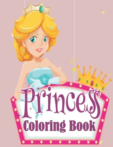 Princess Coloring Book Cute Princess Drawings for Girls Ages 3-9 with Fun and Beautiful Designs.