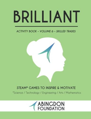 Brilliant Activity Book Volume 6 - Skilled Trades STEAM Games to Inspire and Motivate