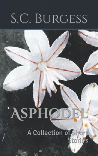 Asphodel A Collection of Short Stories