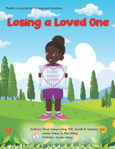 Losing A Loved One Mindful Living Series: Feelings & Emotions