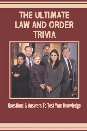 The Ultimate Law And Order Trivia Questions & Answers To Test Your Knowledge