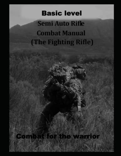 Basic Level Combat Rifle The Fighting Rifle