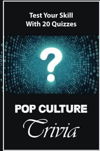 Pop Culture Trivia Test Your Skill With 20 Quizzes