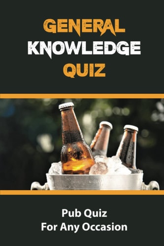 General Knowledge Quiz Pub Quiz For Any Occasion