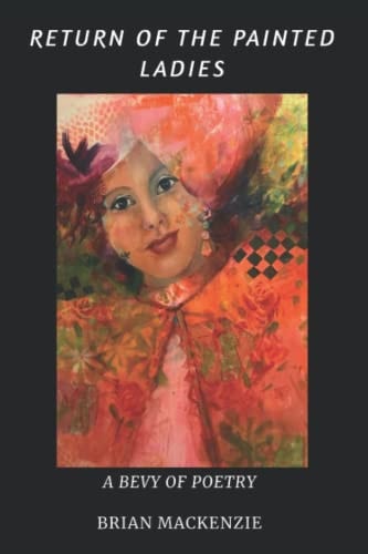 Return Of The Panted Ladies A Bevy of Poetry