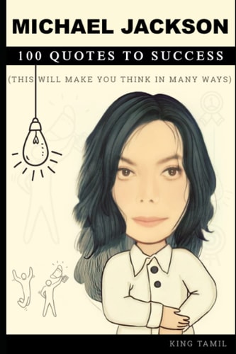 Michael Jackson 100 Quotes to Success This Will Make You Think in Many Ways