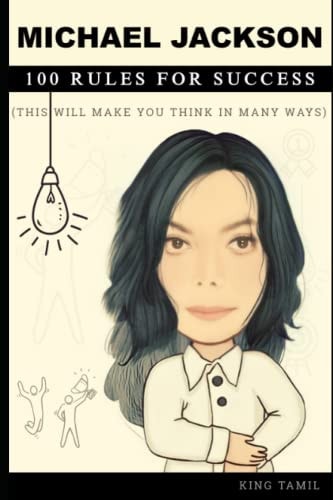 Michael Jackson 100 Rules for Success This Will Make You Think in Many Ways