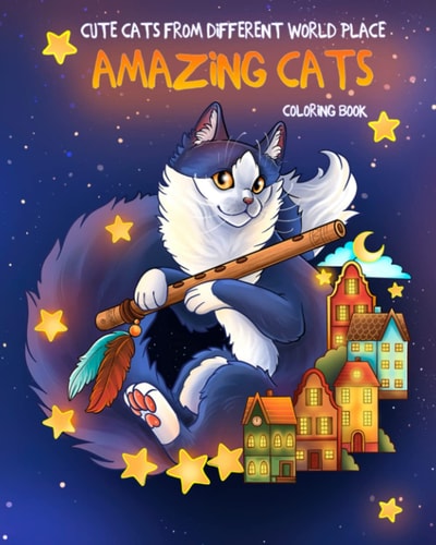 Amazing Cats Сute Cats from Different World Place Coloring Book