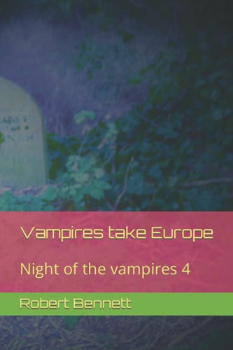 Vampires Take Europe Night of the Vampires 4