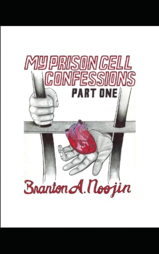 My Prison Cell Confessions Part 1