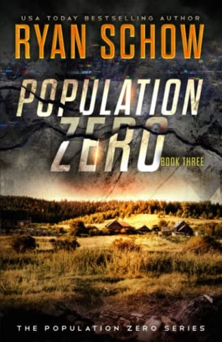 Population Zero Book 3: A Post-Apocalyptic Cyber Thriller