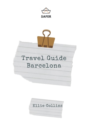 Travel Guide Barcelona Your Ticket to Discover Barcelona
